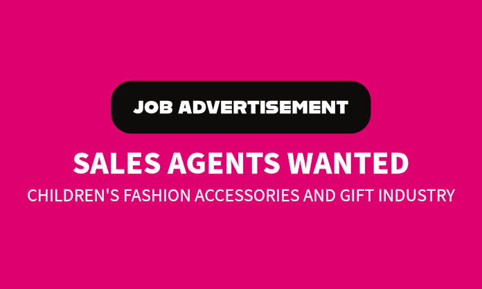 Sales Agents Wanted (Children’s Fashion Accessories and Gift Industry)